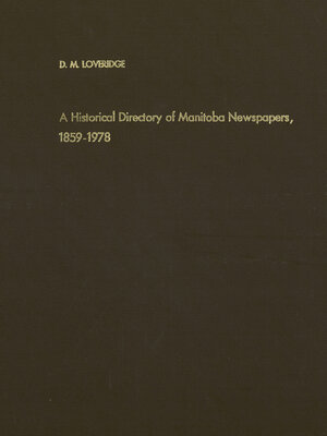 cover image of A Historical Directory of Manitoba Newspapers, 1859–1978